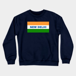 New Delhi City in Indian Flag Colors Crewneck Sweatshirt